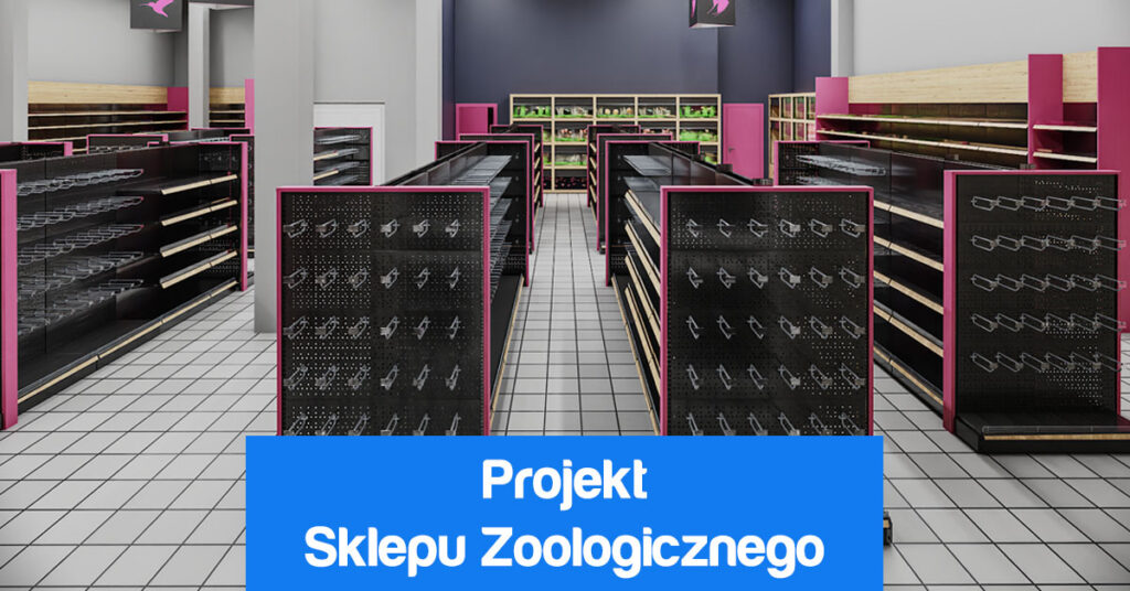 https://petbiznes.pl/wp-content/uploads/2018/01/projekt-sklepu-zoologicznego.jpg